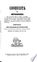 Conquista y antiguedades de las islas de la Gran Canaria y su descripción