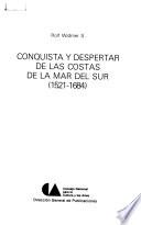 Conquista y despertar de las costas de la Mar del Sur