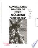 Consagrada imagen de Jesús Nazareno Cristo Rey