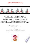 Consejo de estado, función consultiva y reforma constitucional