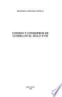 Consejo y consejeros de guerra en el siglo XVIII