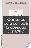 Consejos Para Combatir la Obesidad Con Exito