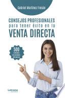 Consejos profesionales para tener éxito en la venta directa