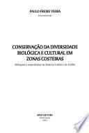 Conservação da diversidade biológica e cultural em zonas costeiras