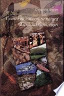 Conservación contra natura. Las Islas Galápagos