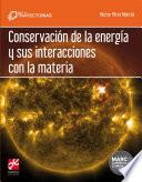 Conservación de la energía y sus interacciones con la materia. Trayectorias
