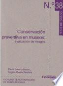Conservación preventiva en museos: evaluación de riesgos