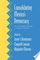 Consolidating Mexico's Democracy