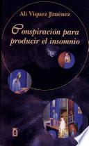 Conspiracíon para producir el insomnio