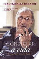 Constelar a Vida