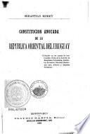 Constitución anotada de la República Oriental del Uruguay
