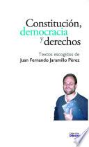 Constitución, democracia y derechos