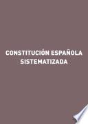 Constitución española sistematizada