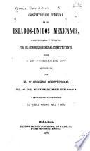 Constitucion federal de los Estados-unidos mexicanos