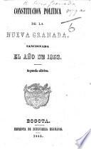 Constitucion politica de la Nueva Granada sancionada el año de 1853. Segunda edicion