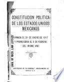 Constitución política de los Estados Unidos Mexicanos, firmada el 31 de enero de 1917 y promulgada el 5 de febrero del mismo año