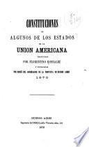 Constituciones de algunos de los estados de la Union americana
