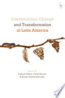 Constitutional Change and Transformation in Latin America