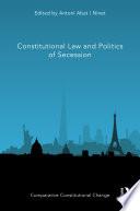 Constitutional Law and Politics of Secession