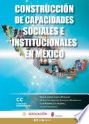 Construcción de capacidades sociales e institucionales en México