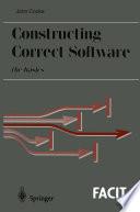 Constructing Correct Software
