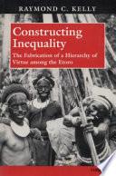 Constructing Inequality