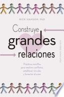 Construye grandes relaciones
