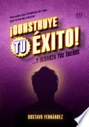 Construye tu éxito