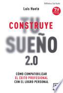 Construye tu sueño 2.0