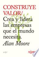 Construye valor