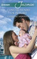 Construyendo un futuro