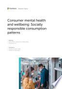 Consumer Mental Health and Wellbeing: Socially Responsible Consumption Patterns