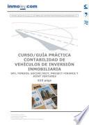 CONTABILIDAD DE VEHÍCULOS DE INVERSIÓN INMOBILIARIA. SPV, FONDOS, SOCIMI/REIT, PROJECT FINANCE Y JOINT VENTURES