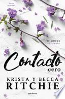 Contacto cero (Serie Adictos 2)