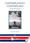 Contemplativo y contemplado: tu vida a pleno pulmón