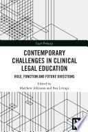 Contemporary Challenges in Clinical Legal Education