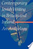 Contemporary Jewish Writing in Britain and Ireland