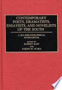 Contemporary Poets, Dramatists, Essayists, and Novelists of the South