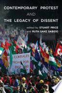 Contemporary Protest and the Legacy of Dissent