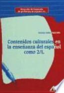 Contenidos culturales en la enseñanza del español como 2/L