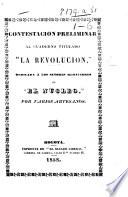 Contestacion preliminar al cuaderno titulado: “La Revolucion,” dedicada a los redactores de “El Nucleo.” Por varios Artesanos