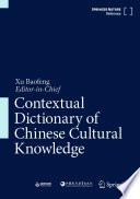 Contextual Dictionary of Chinese Cultural Knowledge