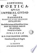 Contienda poética, que la imperial ciudad de Zaragòza propuso a los ingenios españoles en el fallecimiento del Serenisimo Señor, Don Balthasar Carlos de Avstria, príncipe de las Españas