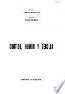Contigo, humor y cebolla