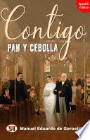 Contigo Pan y Cebolla