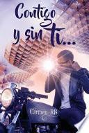 Contigo y Sin Ti...