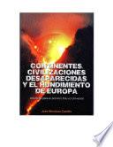 Continentes, civilizaciones desaparecidas y el hundimiento de europa