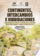 Continentes, intercambios e hibridaciones
