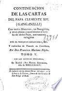 Continuacion de las cartas del Papa Clemente XIV, (Ganganelli)