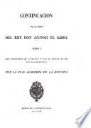 Continuación de las obras del Rey Don Alonso el Sabio